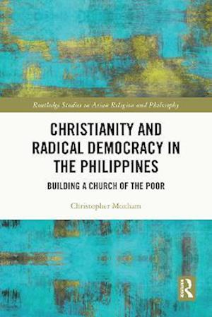 Christianity and Radical Democracy in the Philippines