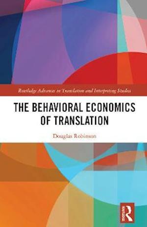 Behavioral Economics of Translation