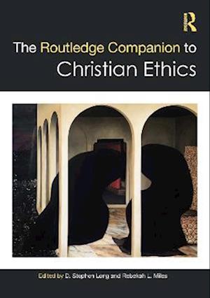 Routledge Companion to Christian Ethics