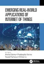 Emerging Real-World Applications of Internet of Things