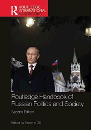 Routledge Handbook of Russian Politics and Society