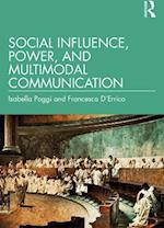 Social Influence, Power, and Multimodal Communication