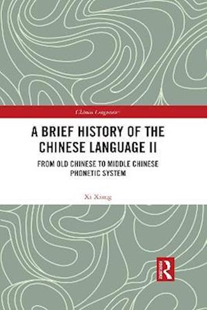 Brief History of the Chinese Language II