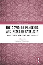 COVID-19 Pandemic and Risks in East Asia