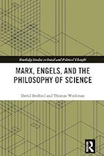 Marx, Engels and the Philosophy of Science