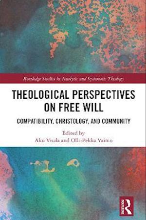 Theological Perspectives on Free Will