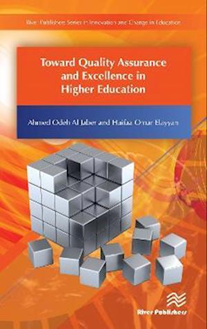 Toward Quality Assurance and Excellence in Higher Education