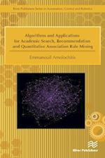 Algorithms and Applications for Academic Search, Recommendation and Quantitative Association Rule Mining