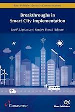 Breakthroughs in Smart City Implementation