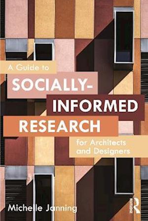 Guide to Socially-Informed Research for Architects and Designers