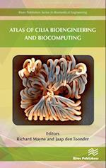 Atlas of Cilia Bioengineering and Biocomputing