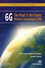 6G: The Road to the Future Wireless Technologies 2030