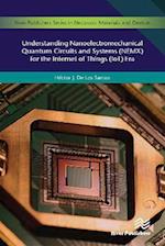 Understanding Nanoelectromechanical Quantum Circuits and Systems (NEMX) for the Internet of Things (IoT) Era