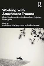 Working with Attachment Trauma