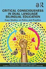 Critical Consciousness in Dual Language Bilingual Education
