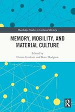 Memory, Mobility, and Material Culture