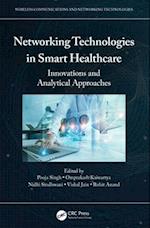 Networking Technologies in Smart Healthcare