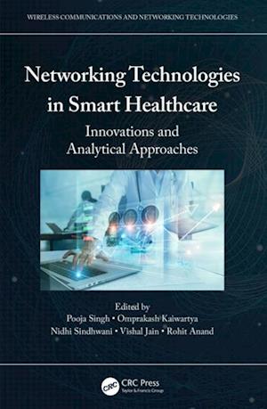 Networking Technologies in Smart Healthcare