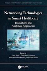 Networking Technologies in Smart Healthcare