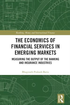 Economics of Financial Services in Emerging Markets