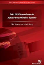 FM-UWB Transceivers for Autonomous Wireless Systems