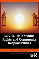 COVID-19: Individual Rights and Community Responsibilities