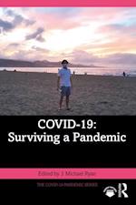 COVID-19: Surviving a Pandemic