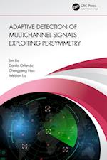 Adaptive Detection of Multichannel Signals Exploiting Persymmetry
