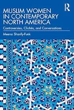 Muslim Women in Contemporary North America