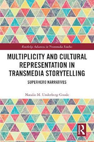 Multiplicity and Cultural Representation in Transmedia Storytelling