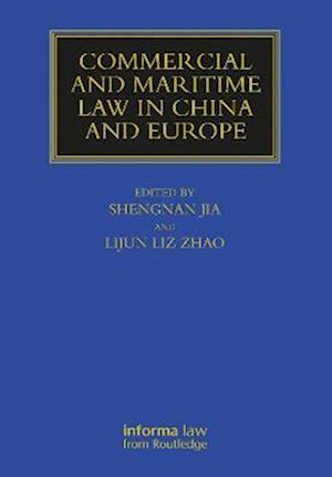 Commercial and Maritime Law in China and Europe