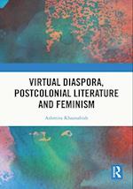 Virtual Diaspora, Postcolonial Literature and Feminism