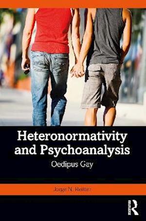 Heteronormativity and Psychoanalysis