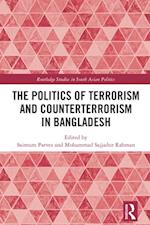 Politics of Terrorism and Counterterrorism in Bangladesh