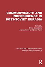 Commonwealth and Independence in Post-Soviet Eurasia