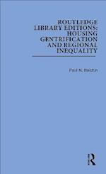 Routledge Library Editions: Housing Gentrification and Regional Inequality