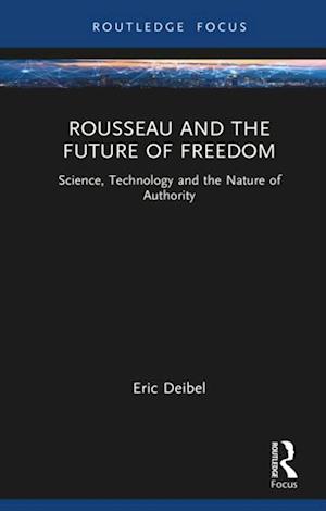 Rousseau and the Future of Freedom