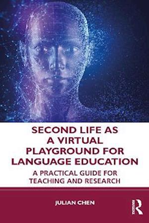 Second Life as a Virtual Playground for Language Education