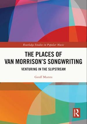 Places of Van Morrison's Songwriting