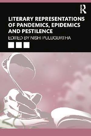 Literary Representations of Pandemics, Epidemics and Pestilence