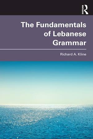 Fundamentals of Lebanese Grammar