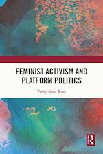 Feminist Activism and Platform Politics