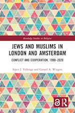 Jews and Muslims in London and Amsterdam
