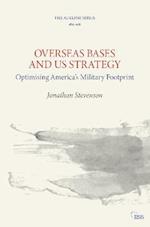 Overseas Bases and US Strategy