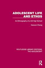 Adolescent Life and Ethos