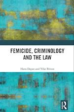 Femicide, Criminology and the Law