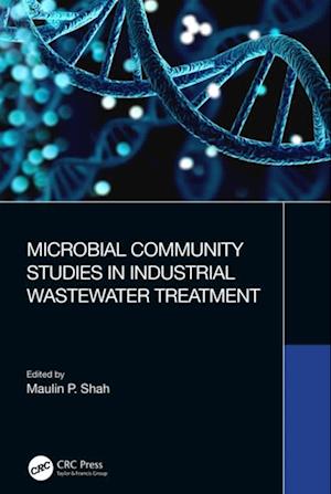 Microbial Community Studies in Industrial Wastewater Treatment