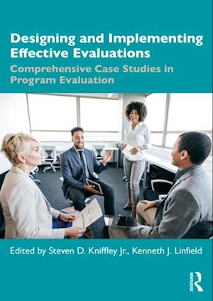 Designing and Implementing Effective Evaluations