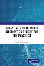 Classical and Quantum Information Theory for the Physicist