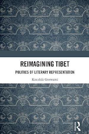 Reimagining Tibet